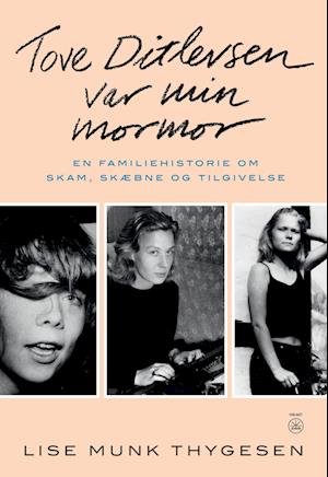 Cover for Lise Munk Thygesen · Tove Ditlevsen Var Min Mormor (Sewn Spine Book) [1º edição] (2023)