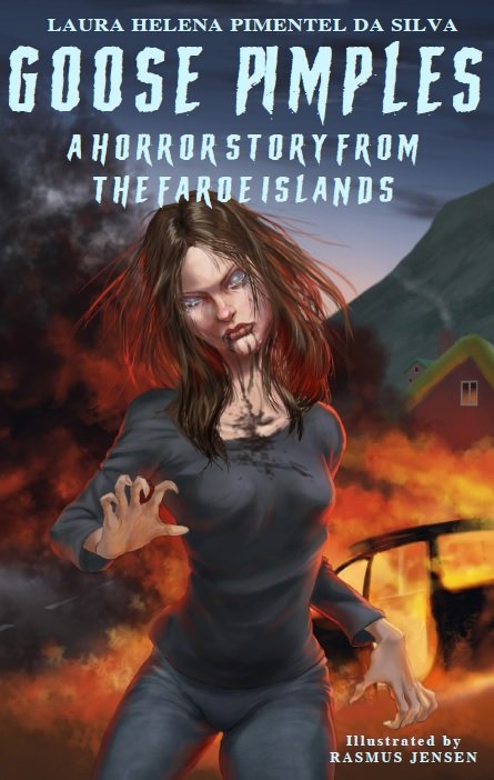 Cover for Laura Helena Pimentel da Silva · Goose pimples: Goose pimples – A horror story from the Faroe Islands (Hardcover Book) [1º edição] (2023)