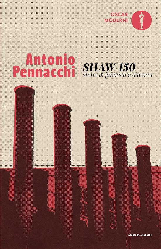 Cover for Antonio Pennacchi · Shaw 150. Storie Di Fabbriche E Dintorni (Book)