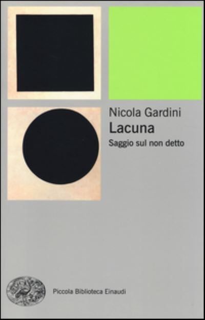 Cover for Nicola Gardini · Lacuna. Saggio Sul Non Detto (Book) (2014)