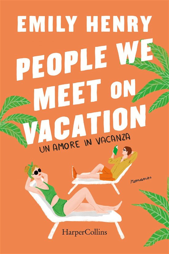 Cover for Emily Henry · People We Meet On Vacation. Un Amore In Vacanza (Book)
