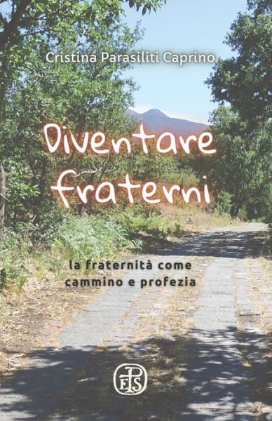 Cover for Cristina Parasiliti Caprino · Diventare fraterni (Paperback Book) (2022)