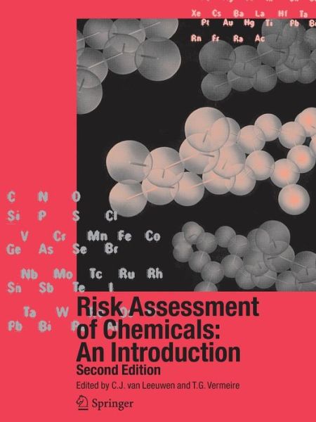 Risk Assessment of Chemicals: An Introduction -  - Kirjat - Springer - 9789048175369 - tiistai 19. lokakuuta 2010