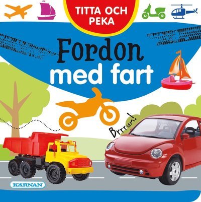 Cover for Fordon med fart (Board book) (2023)