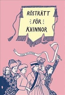 Rösträtt för kvinnor - Sara Teleman - Książki - LL-förlaget - 9789170535369 - 20 marca 2016