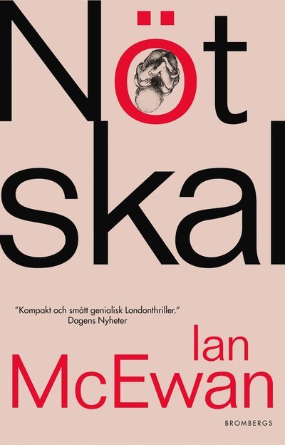 Nötskal - Ian McEwan - Bøger - Brombergs - 9789173378369 - 13. december 2016