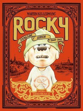 Cover for Martin Kellerman · Rocky - samlade serier 2008-2013 (Indbundet Bog) (2013)