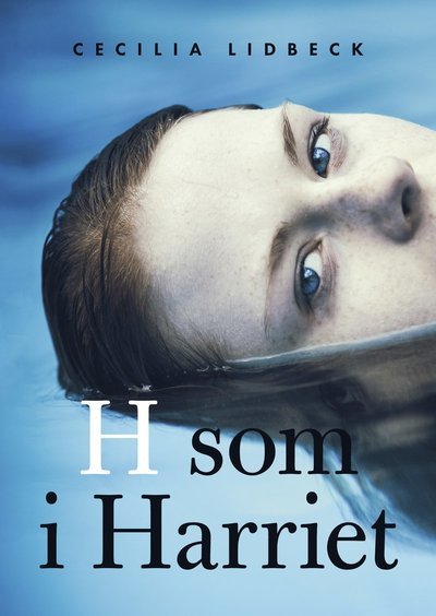 Cover for Cecilia Lidbeck · H som i Harriet (Gebundesens Buch) (2022)