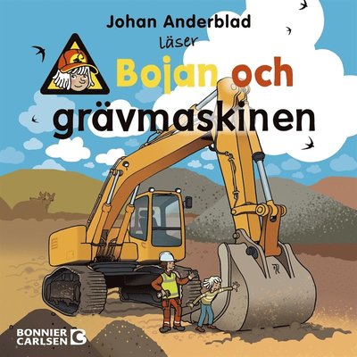 Cover for Johan Anderblad · Bojan: Bojan och grävmaskinen (Lydbog (MP3)) (2021)