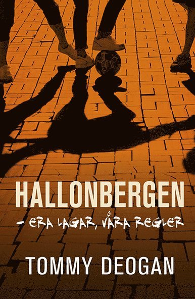 Cover for Tommy Deogan · Hallonbergen : era lagar, våra regler (Paperback Book) (2014)