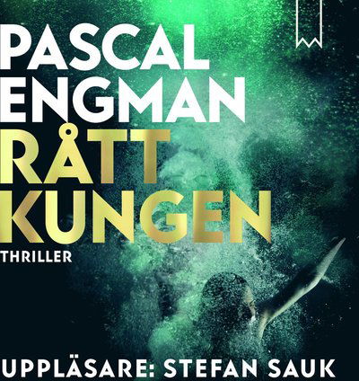 Vanessa Frank: Råttkungen - Pascal Engman - Äänikirja - Bookmark Förlag - 9789189007369 - keskiviikko 13. marraskuuta 2019