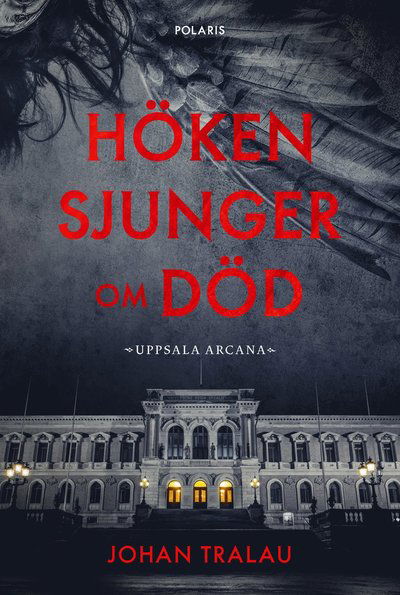 Cover for Johan Tralau · Höken sjunger om död (Hardcover Book) (2023)