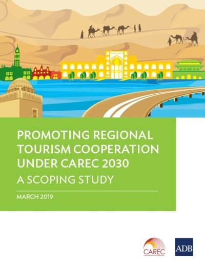 Cover for Asian Development Bank · Promoting Regional Tourism Cooperation under CAREC 2030 (Pocketbok) (2019)
