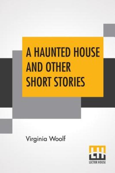 Cover for Virginia Woolf · A Haunted House And Other Short Stories (Paperback Bog) (2019)