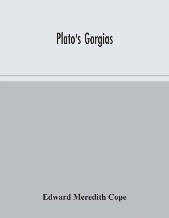 Cover for Edward Meredith Cope · Plato's Gorgias (Paperback Book) (2020)