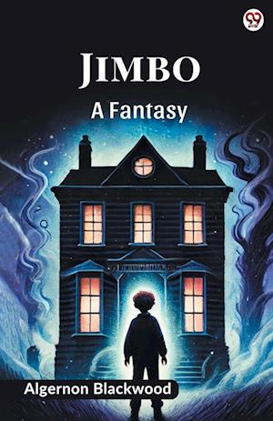 Cover for Algernon Blackwood · JimboA Fantasy (Edition1) (Paperback Book) (2025)