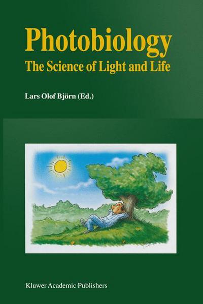 Lars-olof Bjorn · Photobiology: The Science of Light and Life (Paperback Book) [Softcover reprint of the original 1st ed. 2002 edition] (2012)