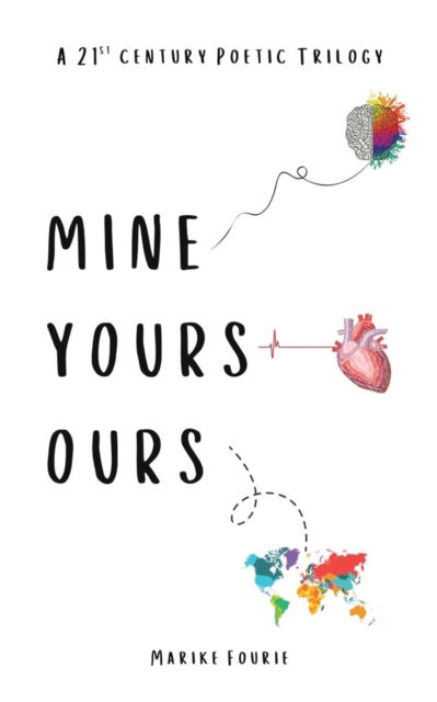 Cover for Marike Fourie · Mine Yours Ours (Taschenbuch) (2022)