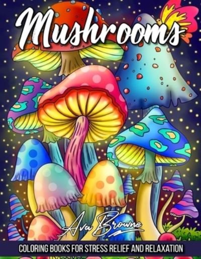 Cover for Ava Browne · Mushrooms Coloring Book (Paperback Bog) (2022)