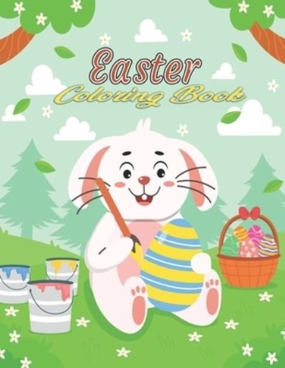 Easter Coloring Book: easter egg coloring book - easter gift for kids - color bunnies, egg's, animals... and More Easter Gift for children Activity Book - Thomas Alpha - Bücher - Independently Published - 9798422427369 - 24. Februar 2022