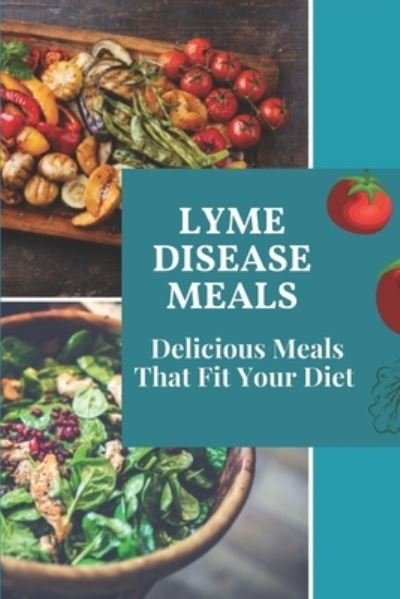 Cover for Elroy Louch · Lyme Disease Meals (Paperback Bog) (2021)