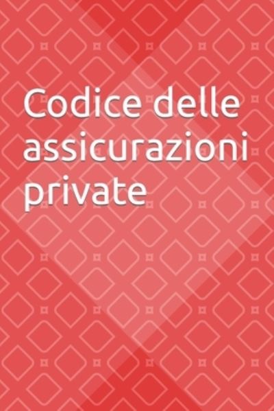 Cover for Aa VV · Codice delle assicurazioni private (Taschenbuch) (2021)