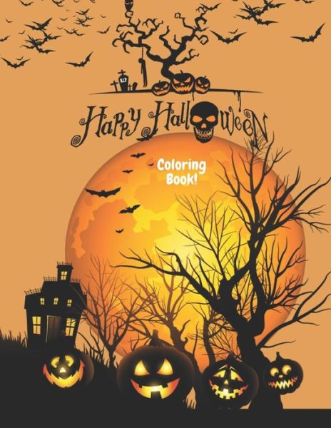 Cover for Lana Publishing · Happy Halloween Coloring Book: 100 Coloring Pages Of Halloween (Paperback Book) (2021)