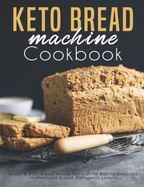 Cover for James Dunleavy · Keto Bread machine Cookbook (Paperback Book) (2020)