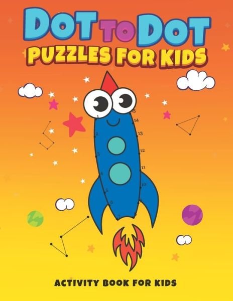 Dot To Dot Books For Kids - Ekisia Happy Dream - Livros - Independently Published - 9798640649369 - 1 de maio de 2020