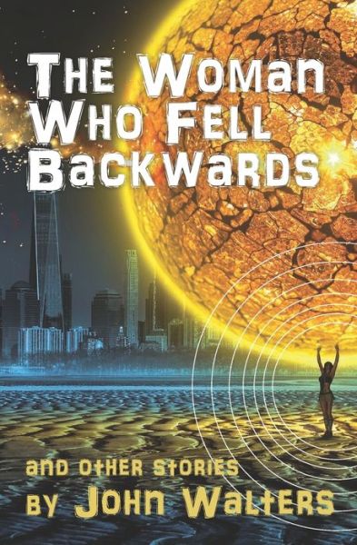 Cover for John Walters · The Woman Who Fell Backwards and Other Stories (Paperback Book) (2020)