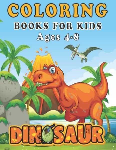 Cover for Ouaayi Zineb · Dinosaur Coloring Books for Kids ages 4-8 (Taschenbuch) (2020)