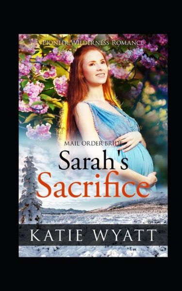 Cover for Katie Wyatt · Sarah's Sacrifice (Paperback Book) (2020)