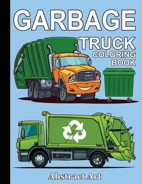 Cover for Abstract Art · Garbage Truck Coloring Book (Paperback Book) (2020)