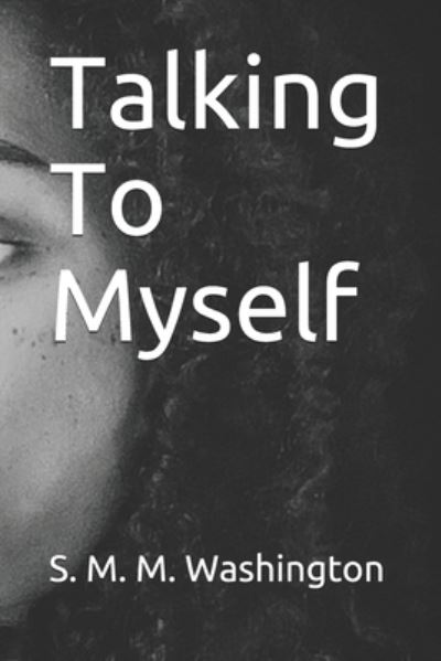 Cover for S M M Washington · Talking To Myself (Paperback Book) (2020)