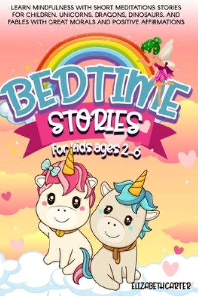 Cover for Elizabeth Carter · Bedtime stories for kids ages 2-6 (Paperback Book) (2021)