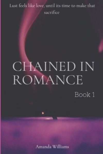 Cover for Amanda Williams · Chained In Romance (Paperback Book) (2021)