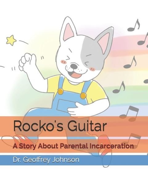 Rocko's Guitar - Geoffrey Alan Johnson - Libros - Independently Published - 9798732160369 - 2 de abril de 2021