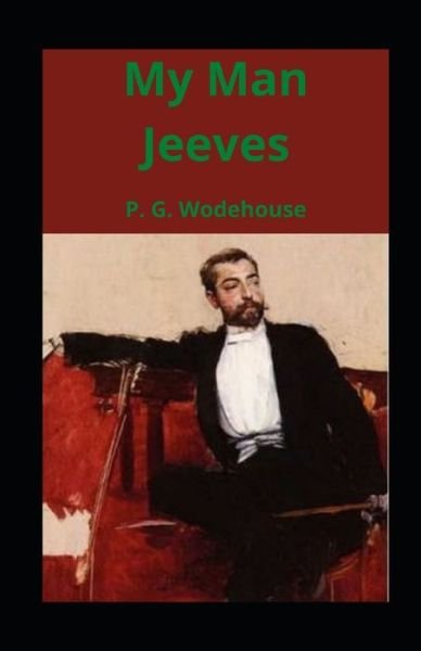 Cover for P G Wodehouse · My Man Jeeves illustrated (Pocketbok) (2021)
