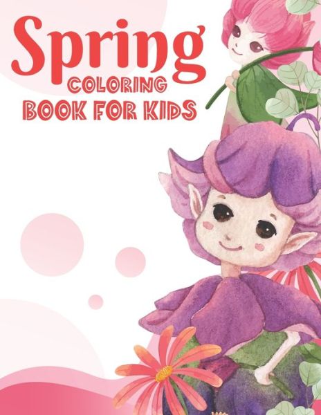 Cover for Real Shot Publishing · Spring Coloring Book For Kids (Taschenbuch) (2021)