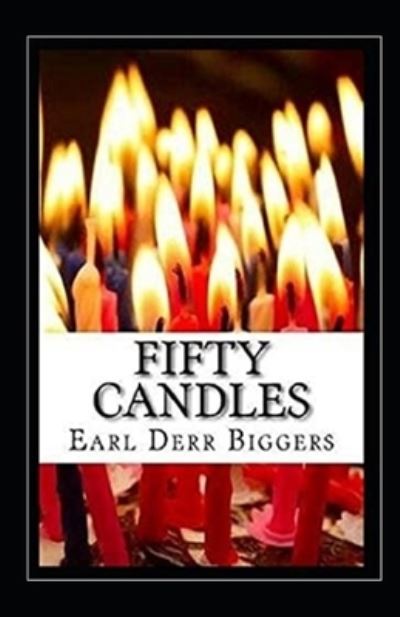 Cover for Earl Derr Biggers · Fifty Candles Illustrated (Paperback Book) (2021)