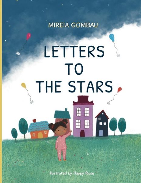 Cover for Mireia Gombau · Letters to the stars - Children's Picture Books 3-8: Emotions, Feelings, Values and Social Skills (Paperback Book) (2021)