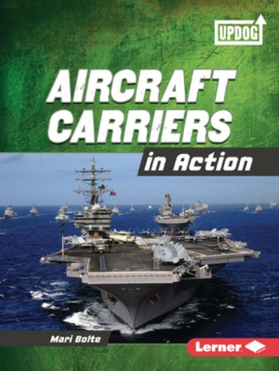 Cover for Mari Bolte · Aircraft Carriers in Action (Book) (2023)