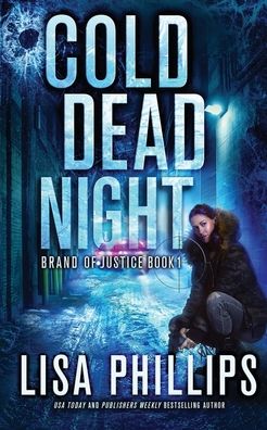 Cover for Lisa Phillips · Cold Dead Night - Brand of Justice (Paperback Book) (2022)