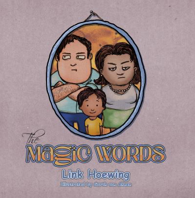 Link Hoewing · The Magic Words (Paperback Book) (2024)