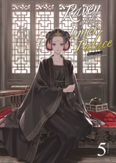 Cover for Kouko Shirakawa · Raven of the Inner Palace (Light Novel) Vol. 5 - Raven of the Inner Palace (Light Novel) (Paperback Book) (2024)