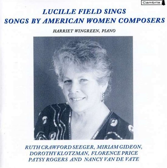 Songs by American Women Composers / Various - Songs by American Women Composers / Various - Music - CMR4 - 0021475010370 - October 24, 2006