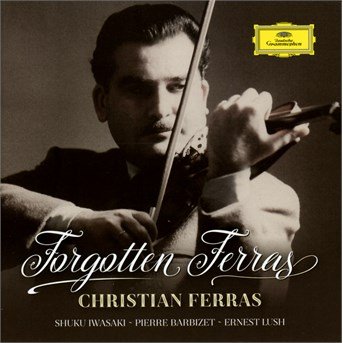 Cover for Christian Ferras · Forgotten Ferras (CD) (2016)