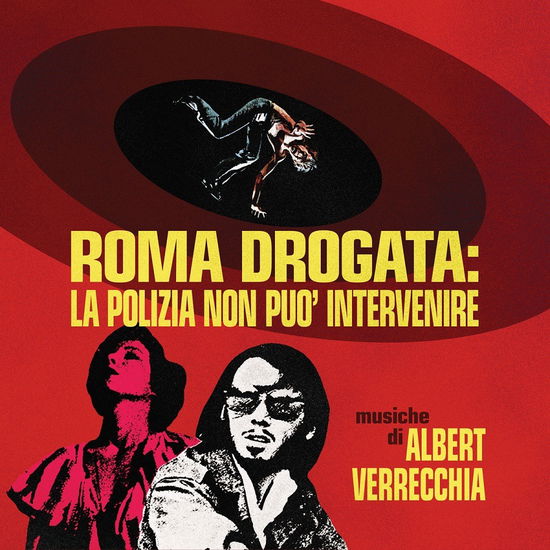 Roma Drogata : La Polizia Non puo’ intervenire - Albert Verrecchia - Music - SUB OST - 0076642914370 - June 9, 2023