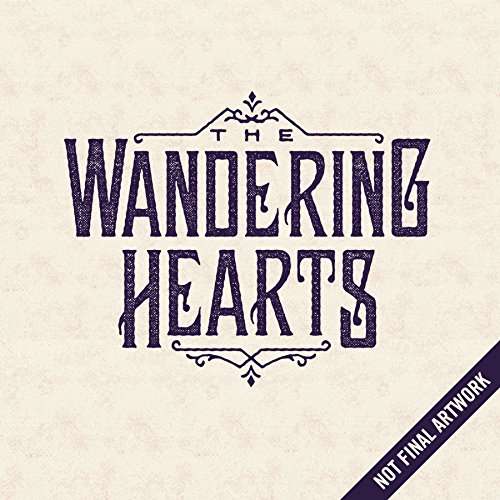 The Wandering Heart - Wandering Hearts - Music - UCJ - 0602557654370 - September 1, 2017