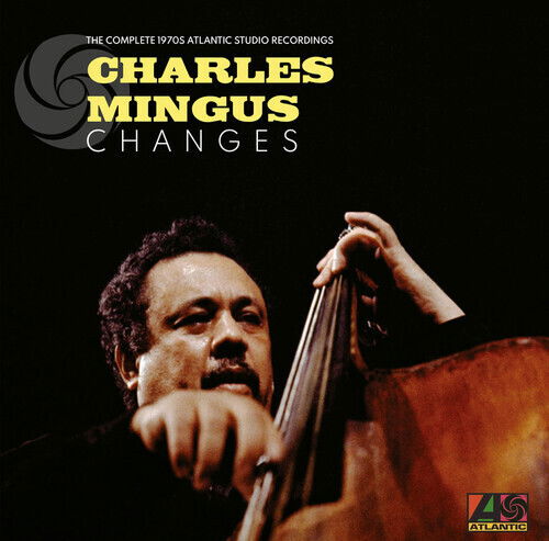 Changes: The Complete 1970s Atlantic Studio - Charles Mingus - Musiikki - Rhino Atlantic - 0603497838370 - perjantai 23. kesäkuuta 2023